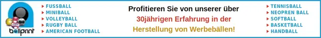 Profitieren Sie von unserer 30jährigen Erfahrung. Ball bedrucken, Anti-Stress-Ball, Webeball - Druck